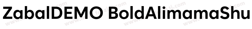 ZabalDEMO BoldAlimamaShuHeiTi Bold字体转换